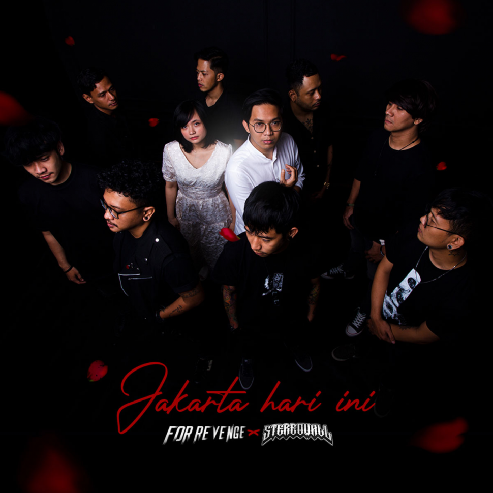 For Revenge dan Stereowall Hadirkan Harmoni untuk “Jakarta Hari Ini”